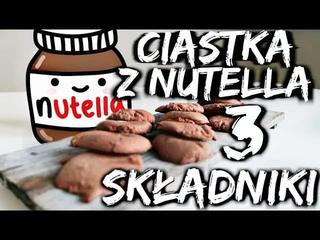 Jak zrobić ciastka z nutellą - prosty przepis na pyszne słodkości