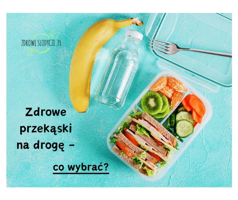 Jak zrobić zdrowe przekąski, które zachwycą Twoje dzieci i Ciebie
